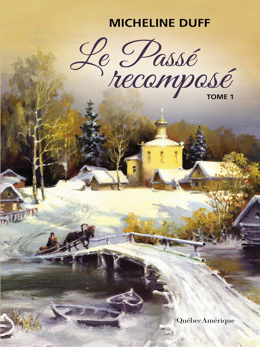 Title details for Le Passé recomposé by Micheline Duff - Available